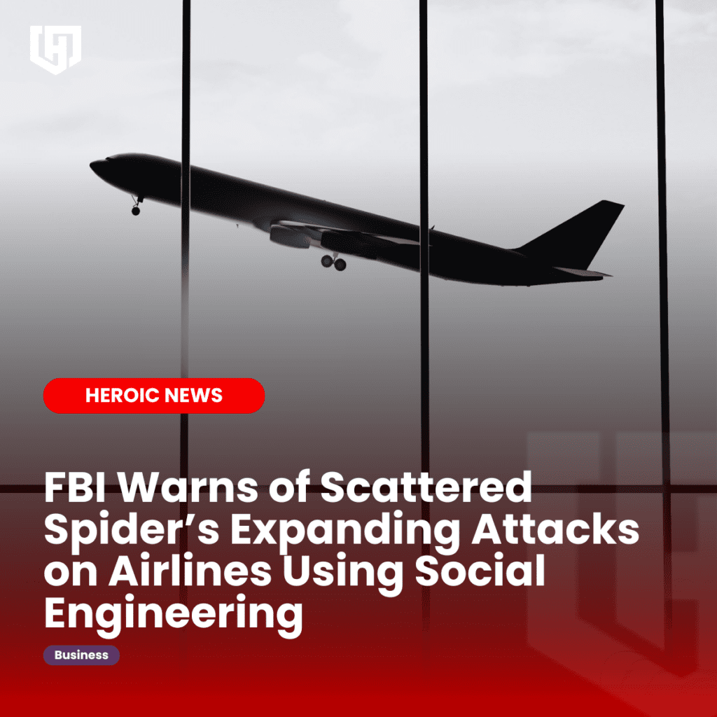 FBI alert reveals how Scattered Spider breaches airline networks by tricking help desks and bypassing MFA. Learn the attack flow and key red flags now.